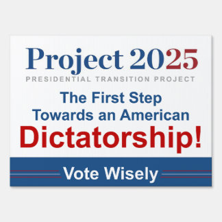 Stop Project 2025 Yard Sign