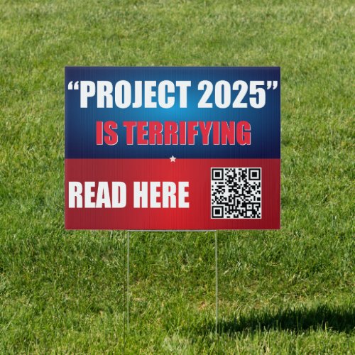 Stop Project Project 2025 is Terrifying _ QR Code  Sign