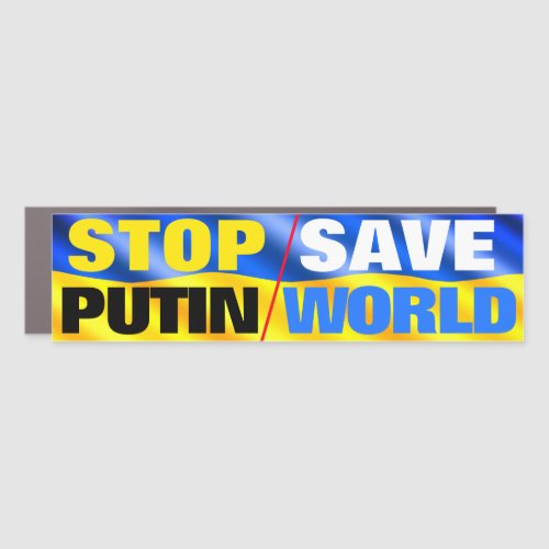 Stop putin _ Save World _ Ukraine _ Ukrainian Flag Car Magnet