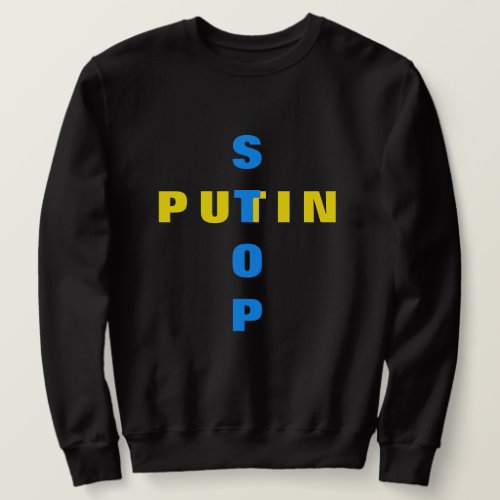 Stop Putin Stop War T_shirt Ukrainian Flag Ukraine Sweatshirt