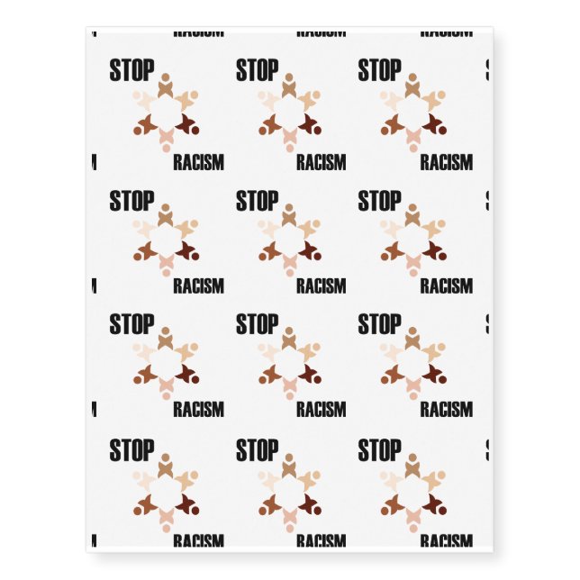 Stop Racism Temporary Tattoos (Front)