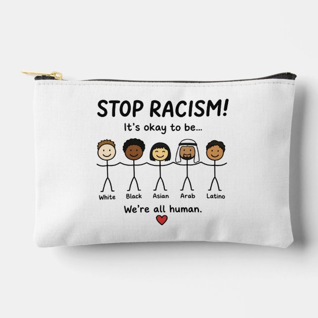 Stop racism we're all human accessory pouch (Front)