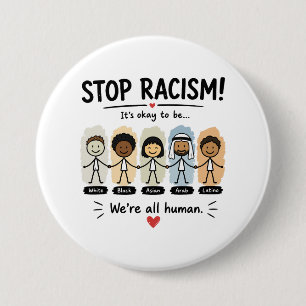 Stop racism we're all human button