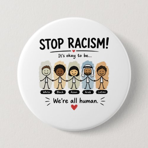 Stop racism we're all human button
