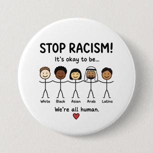 Stop racism we're all human button