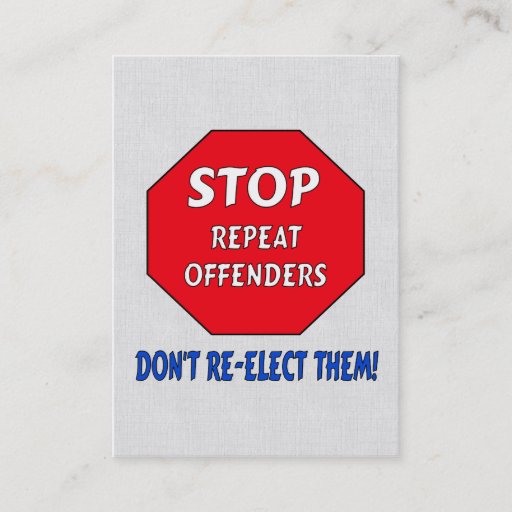 Customizable Stop Repeat Offenders Business Card