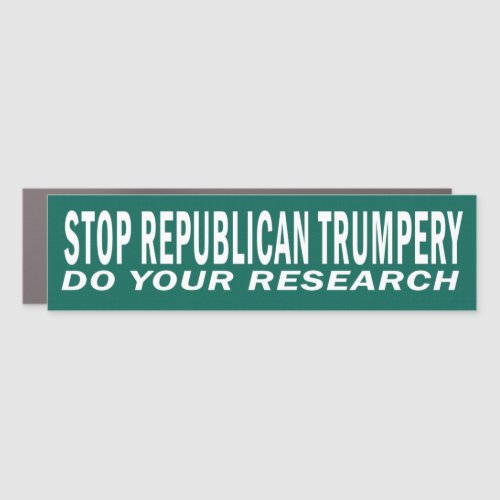 Stop Republican Trumpery Car Magnet