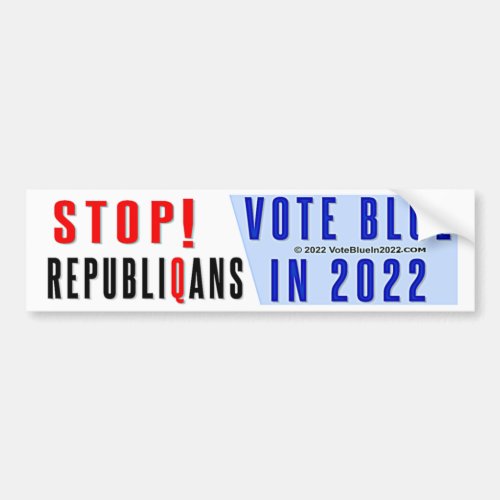 Stop Republiqans Vote Blue Bumper Sticker