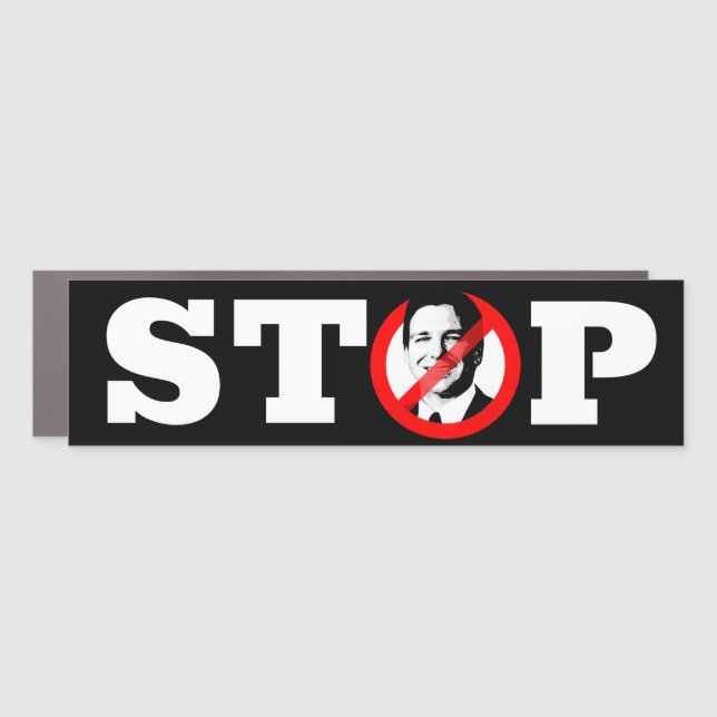 STOP RON DESANTIS CAR MAGNET (Front)