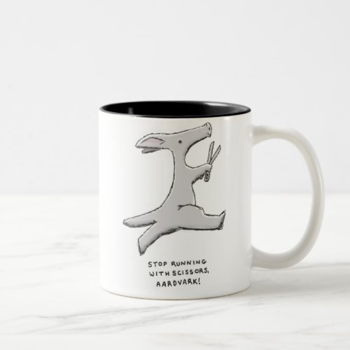 stop running with scissors aardvark Two_Tone coffee mug