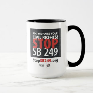 Stop SB 249 mug