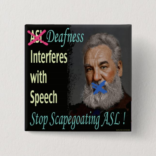 Stop Scapegoating American Sign Language ! Button (Front)