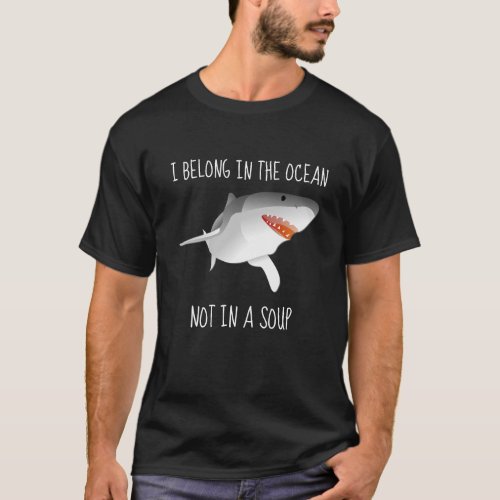 Stop Shark Finning Belong In Ocean Not Soup T_Shirt