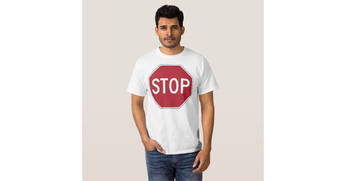 stop shirt Zazzle