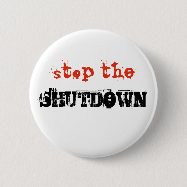 Stop Shutdown Political Protest Custom Text Button (Front)