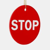 Stop Sign Ceramic Ornament (Right)