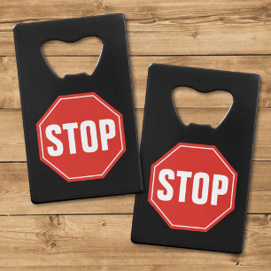 STOP Sign Credit Card Bottle Opener