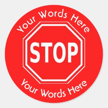 Stop Sign Custom Sticker by Dollarsworth at Zazzle
