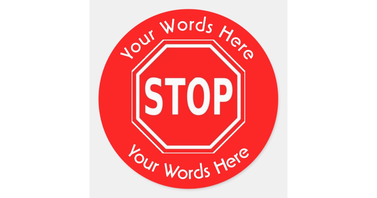 Stop Sign Custom Sticker Zazzle 5665