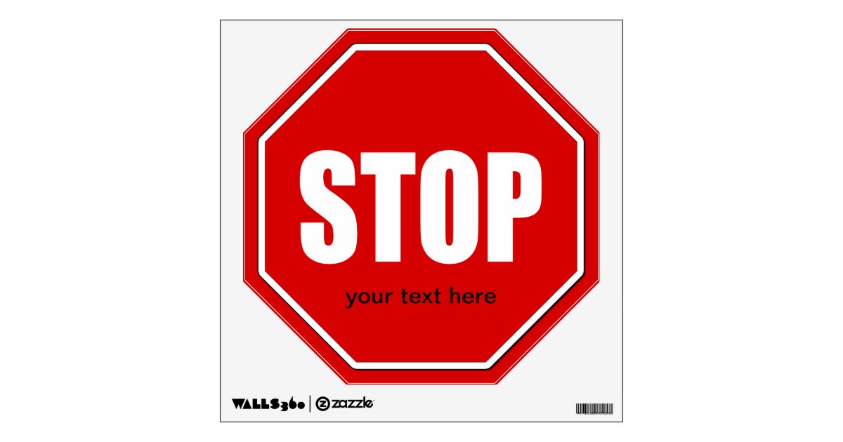 Stop Sign Custom Wall Decal | Zazzle