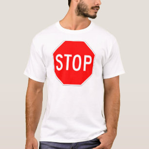 Stop Sign Customizable T-Shirt