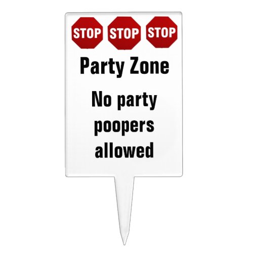 Stop Sign No Party Poopers Cake Pick