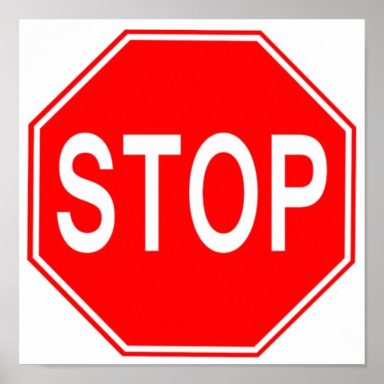 Stop Road Traffic Sign Posters & Photo Prints | Zazzle