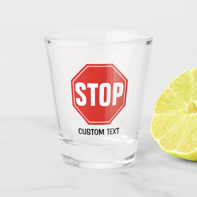 STOP Sign Shot Glass (Front)