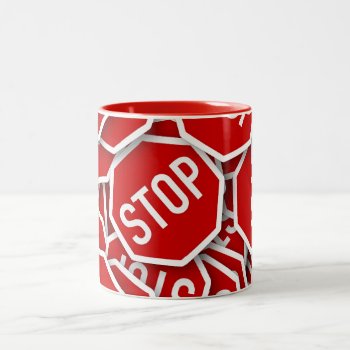 Stop Sign Two-tone Coffee Mug by zzl_157558655514628 at Zazzle