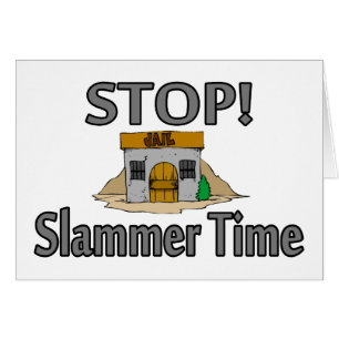 Stop Slammer Time