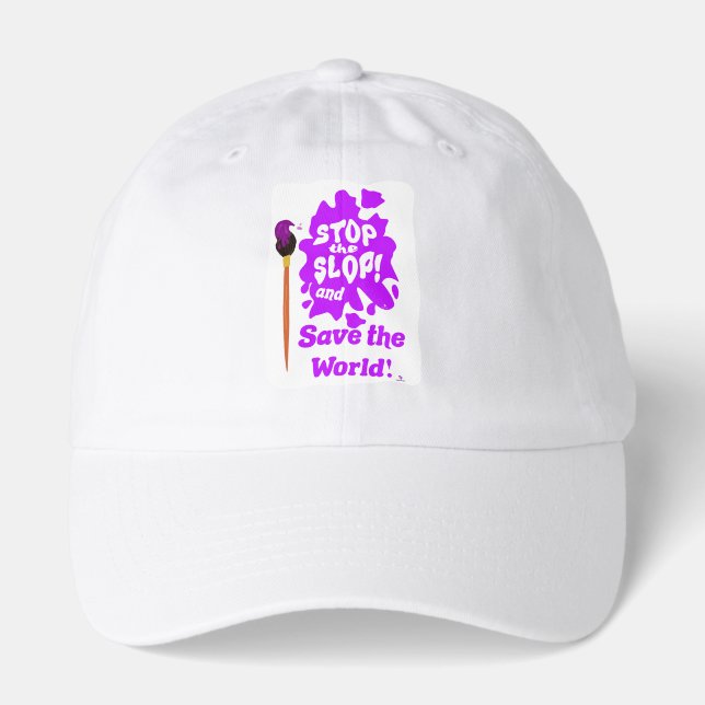 Stop Slop Save World No AI slogan Hat (Front)