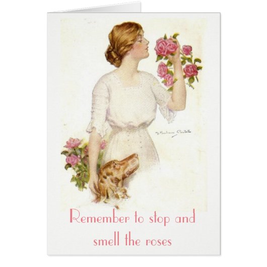 Stop Smell Roses Victorian Lady Dog Card (Front)