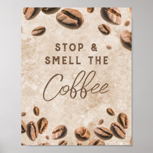 Stop & Smell the Coffee Kitchen Cafe Barista Home Poster