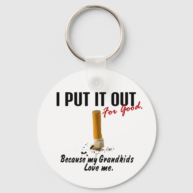 Stop Smoking I Put It Out Grandkids Love Me Keychain (Front)