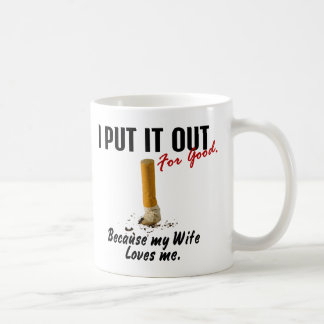 Stop Smoking I Put It Out Wife Loves Me Coffee Mug