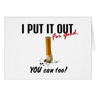 Stop Smoking I Put It Out You Can Too Cards