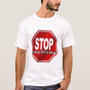 Stop Snitchin T-Shirt