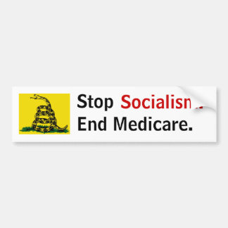 Stop Socialism - End Medicare Bumper Sticker
