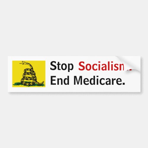 Stop Socialism _ End Medicare Bumper Sticker