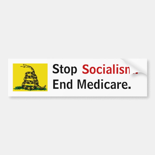 Stop Socialism - End Medicare Bumper Sticker (Front)