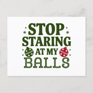 Stop Staring At My Balls Dirty Christmas Humor Holiday Postcard