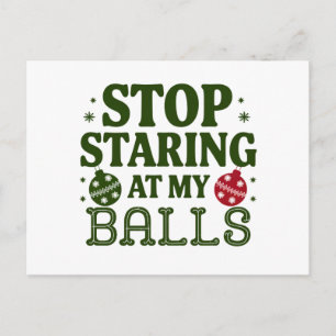 Stop Staring At My Balls Dirty Christmas Humor Holiday Postcard