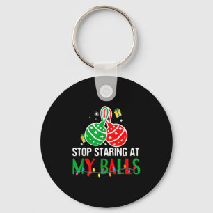 Stop Staring At My - Funny Dirty Christmas Adult H Keychain