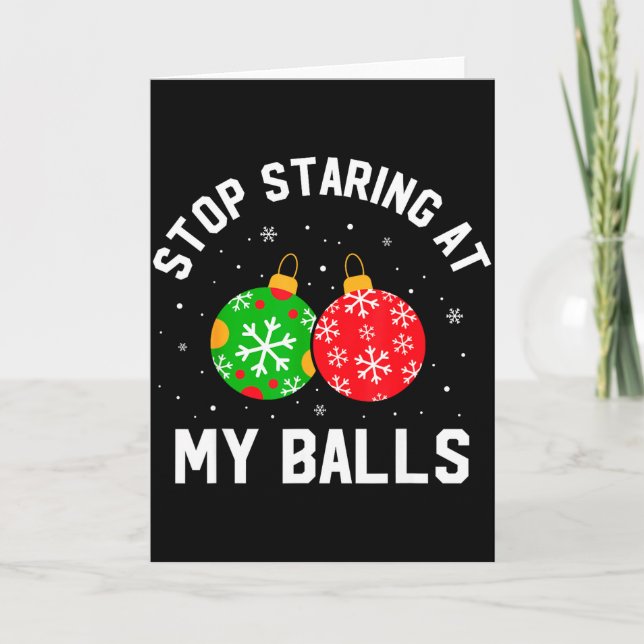 Stop Staring At My Funny Dirty Christmas Adult Hum Card (Front)