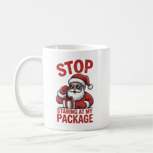 Stop Staring At My Package Snarky Christmas Santa Coffee Mug