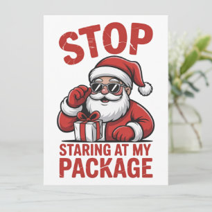 Stop Staring At My Package Snarky Christmas Santa Holiday Card