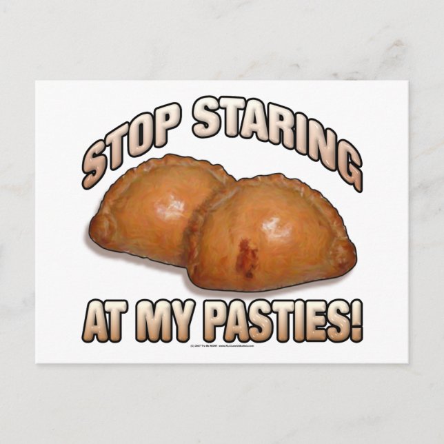 Stop Staring at my Pasties! Postcard (Front)