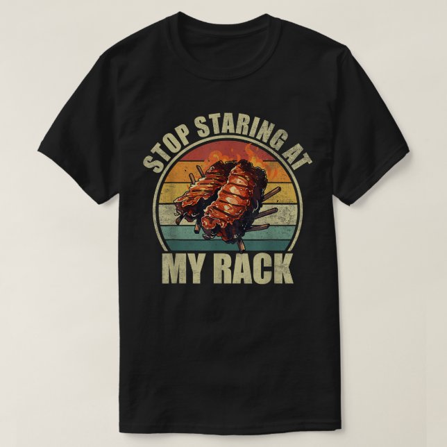 Stop Staring At My Rack.  Bbq Ribs Lovers Women T-Shirt (Design Front)