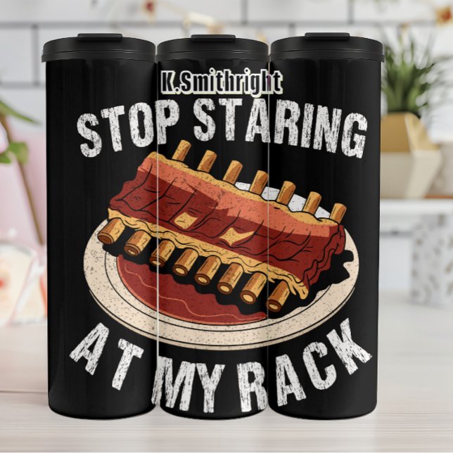 Stop Staring At My Rack Thermal Tumbler (Creator Uploaded)
