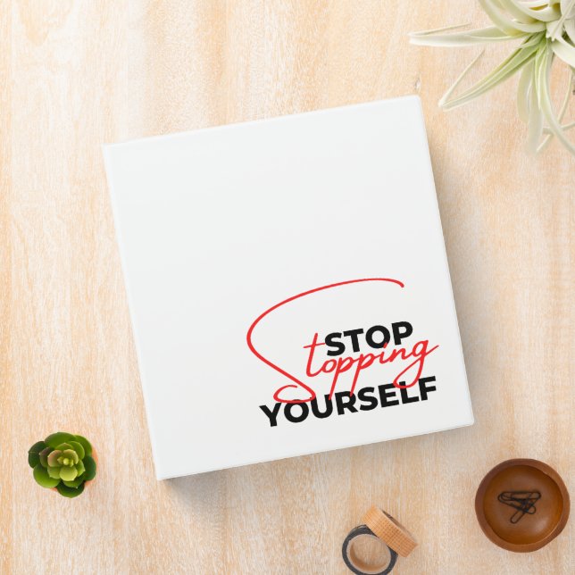Stop Stopping Yourself Binder (In Situ)